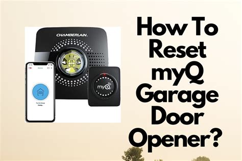 How to reset a myq garage door opener. Things To Know About How to reset a myq garage door opener. 